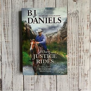 When Justice Rides B.J. Daniels Western Cowboy Romance Harlequin Paperback